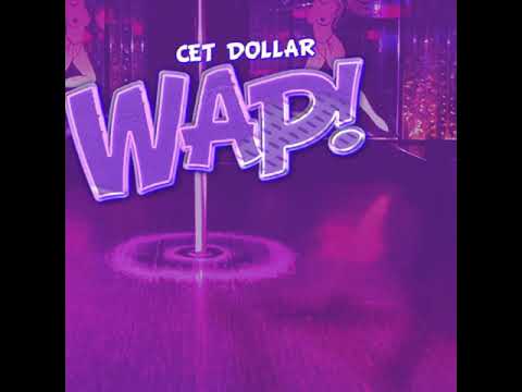Cet Dollar - WAP freestyle