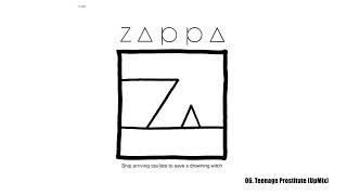 Frank Zappa - 06. Teenage Prostitute (UpMix)