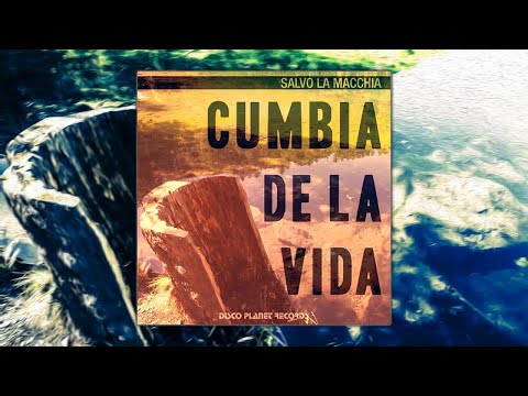 Salvo La Macchia - Cumbia De La Vida