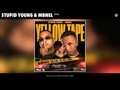 $tupid Young & MBNel - Ball (Audio)