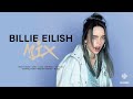 Billie Eilish Mix 2025 Playlist Best Hits