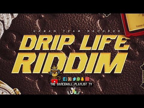 Drip Life Riddim | Urban Team Records | Squash, Jahvillani, Kraff + More | Dancehall 2025