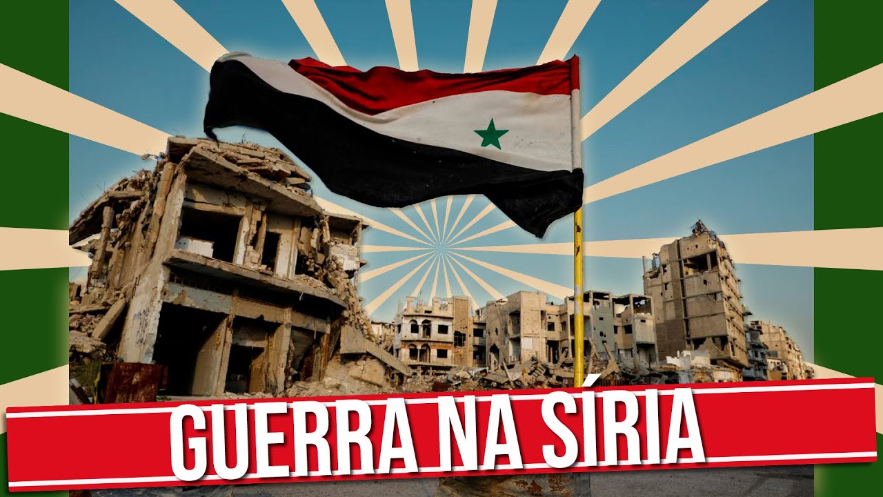 A GUERRA NA SÍRIA DO INÍCIO ATÉ A ATUALIDADE