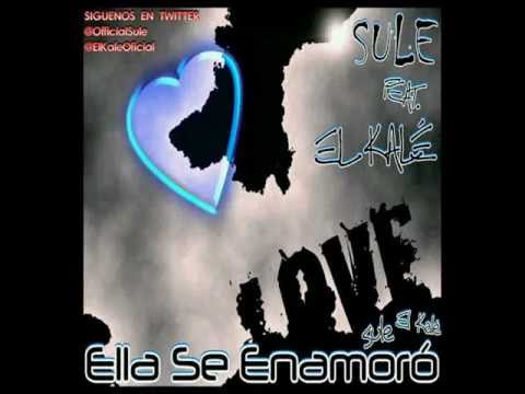 Sule Sanz feat El Kalé (Galvan Real) - Ella se enamoró