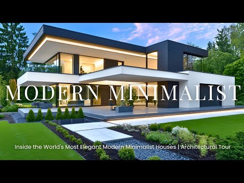 Top 10 Modern Minimalist Homes That Define Elegant Living | Luxury Home Design Ideas
