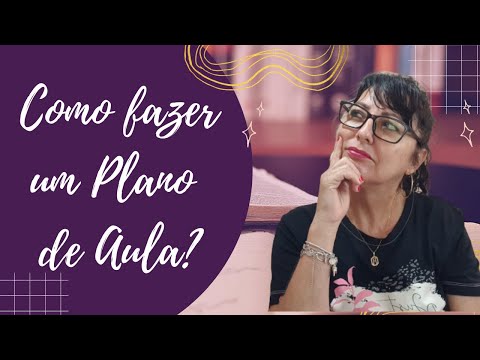 Como fazer um Plano de Aula?