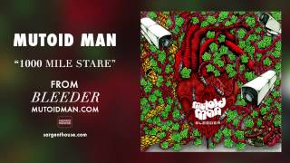 Mutoid Man - "1000 Mile Stare" (Official Audio)