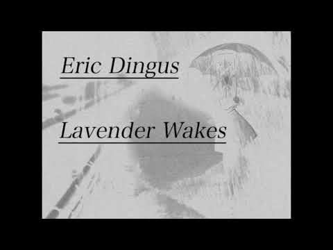 Eric Dingus - Lavender Streets