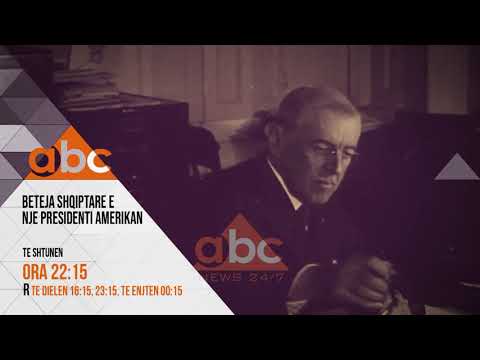 Zbulohen dokumentet, perse Presidenti Wilson ndihmoi Shqiperine ne vitin 1920 | ABC Story