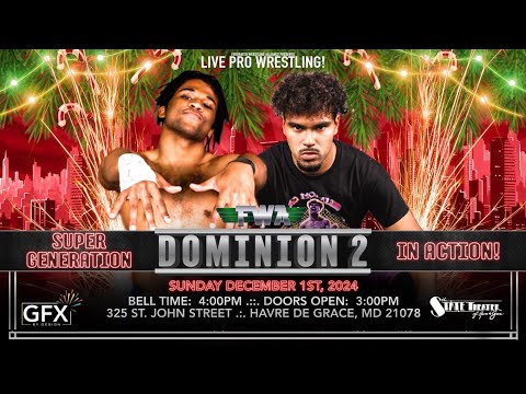 Finer Things vs Super Generation - FWA Dominion 2 (12/1/2024)