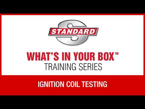 Ignition Coil Testing | Standard® WIYB Training Series