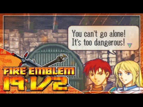 Fire Emblem Blazing Sword! Episode 19, Part 1: "This took me ages" W/DragonBlaze