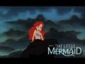 The Little Mermaid- Part Of Your World (Reprise ...