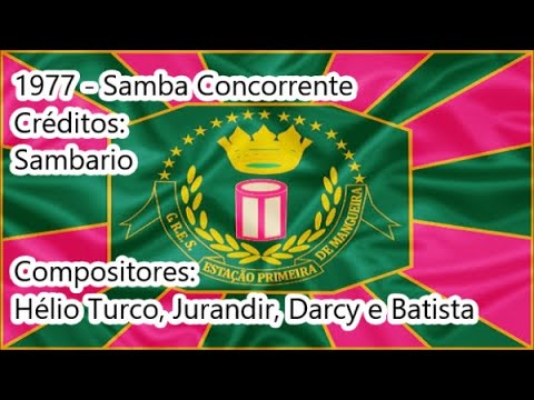 Mangueira 1977 - Samba Concorrente de Hélio Turco, Jurandir, Darcy e Batista da Mangueira