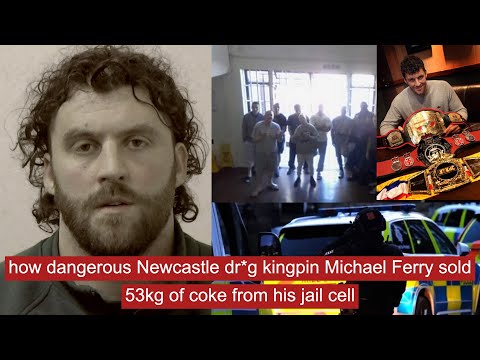 how dangerous newcastle dr*g kingpin michael ferry sold 53kg of coke from his jail cell