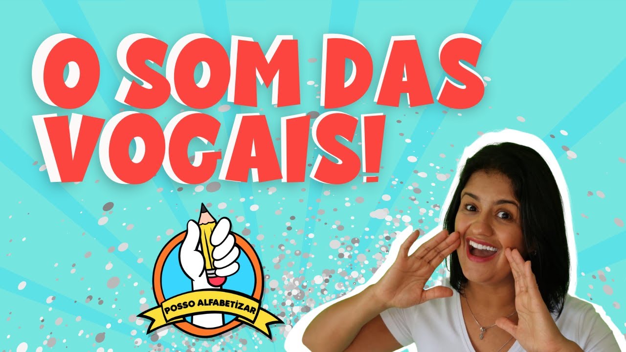 O som das Vogais!
