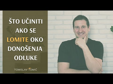 Što učiniti ako se lomite oko donošenja važne odluke (+ trodnevni izazov)