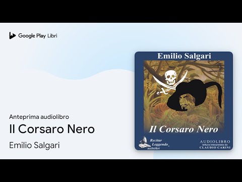 Il Corsaro Nero di Emilio Salgari · Anteprima audiolibro