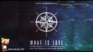 LOST FREQUENCIE - WHAT IS LOVE 2016 [DIMITRI VEGAS AND LIKE MIKE REMIX]