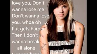Christina Perri-  I Don&#39;t Wanna Break (Lyrics)