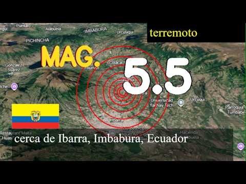 Terremoto cerca de Ibarra, Imbabura, Ecuador actualizaciones en vivo hoy: Terremoto de magnitud 5.5