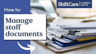 Managing Staff Documents, Reminders & Compliance