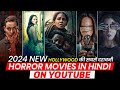 Top 15 Best Horror Movies On Youtube In Hindi Dubbed 2024 Horror Movies In Hindi Horror Movies