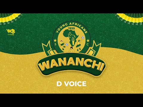 D Voice - Wananchi (Yanga Official Song)