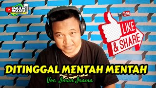 Download lagu Ditinggal Mentah Mentah Iman.s Arifin lagu lawas masih enak didengar || cover Iman irama mp3