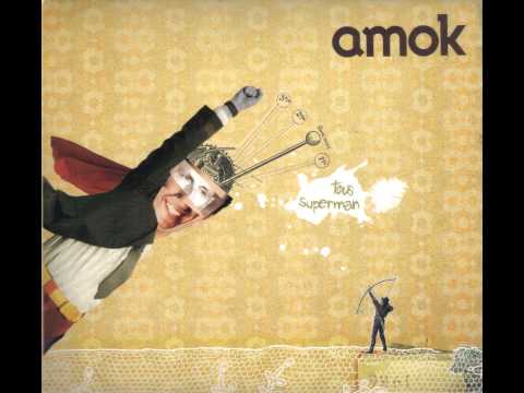 Amok - Everybody's Got To Learn Sometime