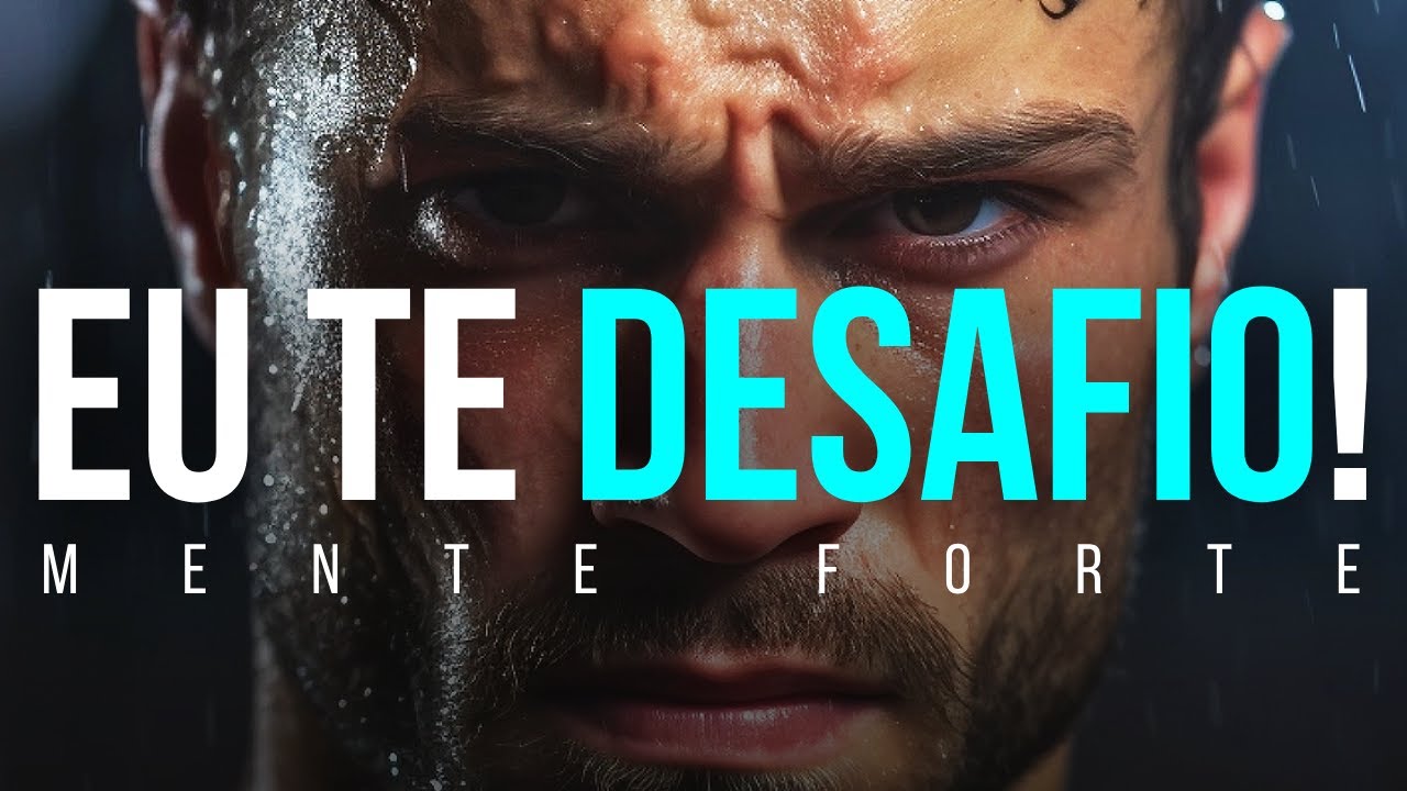 MUDE SUA VIDA EM 6 MESES | Mente Forte
