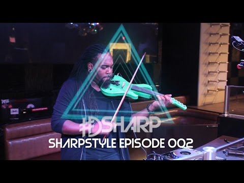 Dope DJ Violinist- Sharpstyle Ep 002 LIVE