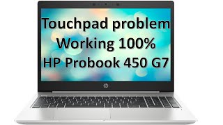 HP Probook 450 G7 touchpad not working.... Solved 100% Working