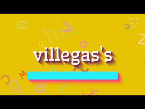 How to say "villegas's"! (High Quality Voices)