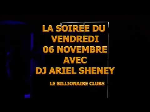 LA SOIREE AVEC DJ ARIEL SHENEY AU BILLIONAIRE CLUBS