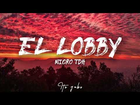 Micro TDH, Pablo Alborán - EL LOBBY (lyrics/letra)