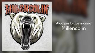 Millencolin - Something I Would Die For (Subtitulada en español)