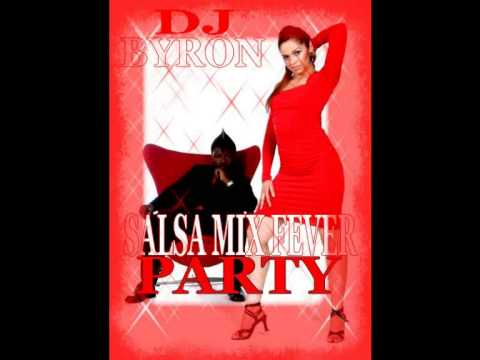 salsa mix fever party mixé par dj Byron