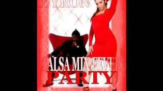 salsa mix fever party mixé par dj Byron