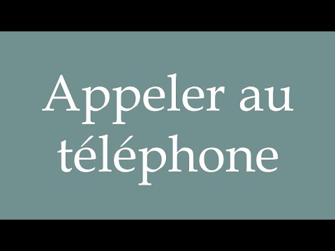 How to Pronounce ''Appeler au téléphone'' (Call on the phone) Correctly in French