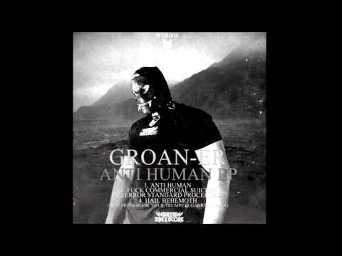 Groan-er - Hail Behemoth (Blow Your Trumpets Gabriel remix)