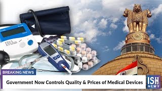 Government Now Controls Quality and Prices of Medical Devices