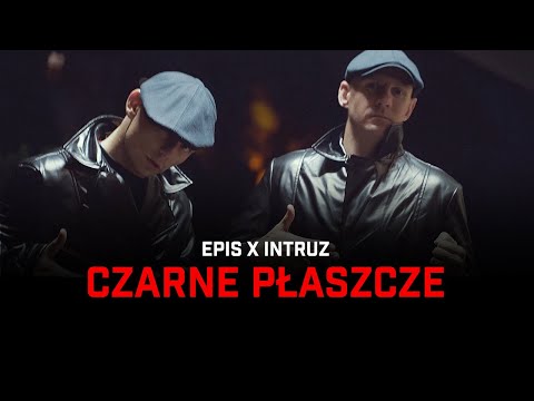 EPIS x INTRUZ - CZARNE PŁASZCZE