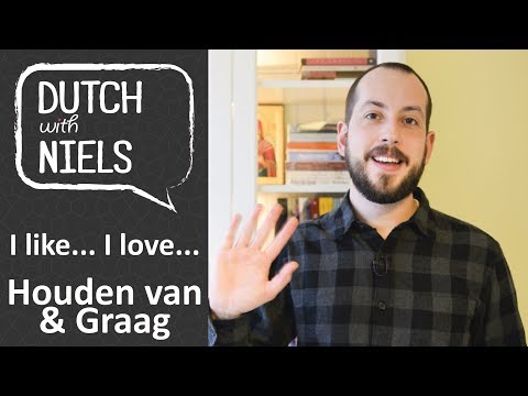 Learn Dutch: Graag & Houden van - with Niels!