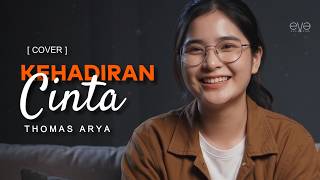 Download lagu KEHADIRAN CINTA - THOMAS ARYA (COVER VIDEO LIRIK) BY EVA MUSIK mp3