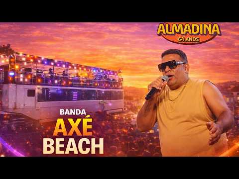 Axé Beach nos 64 Anos de Almadina BA - 14/03/2026