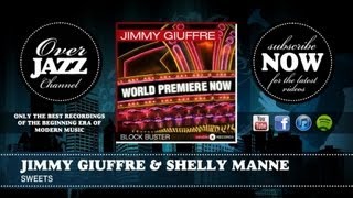 Jimmy Giuffre & Shelly Manne - Sweets (1953)