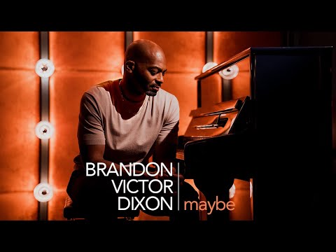 Brandon Victor Dixon - Maybe (Official Music Video)
