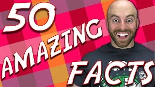 50 AMAZING Facts to Blow Your Mind! #51