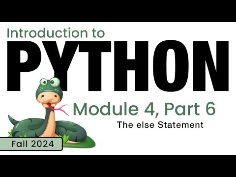 Python Fall 2024 Module 4 6 The Else Statement